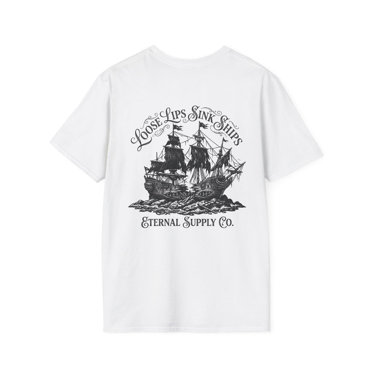 Loose Lips Sink Ships T-Shirt White